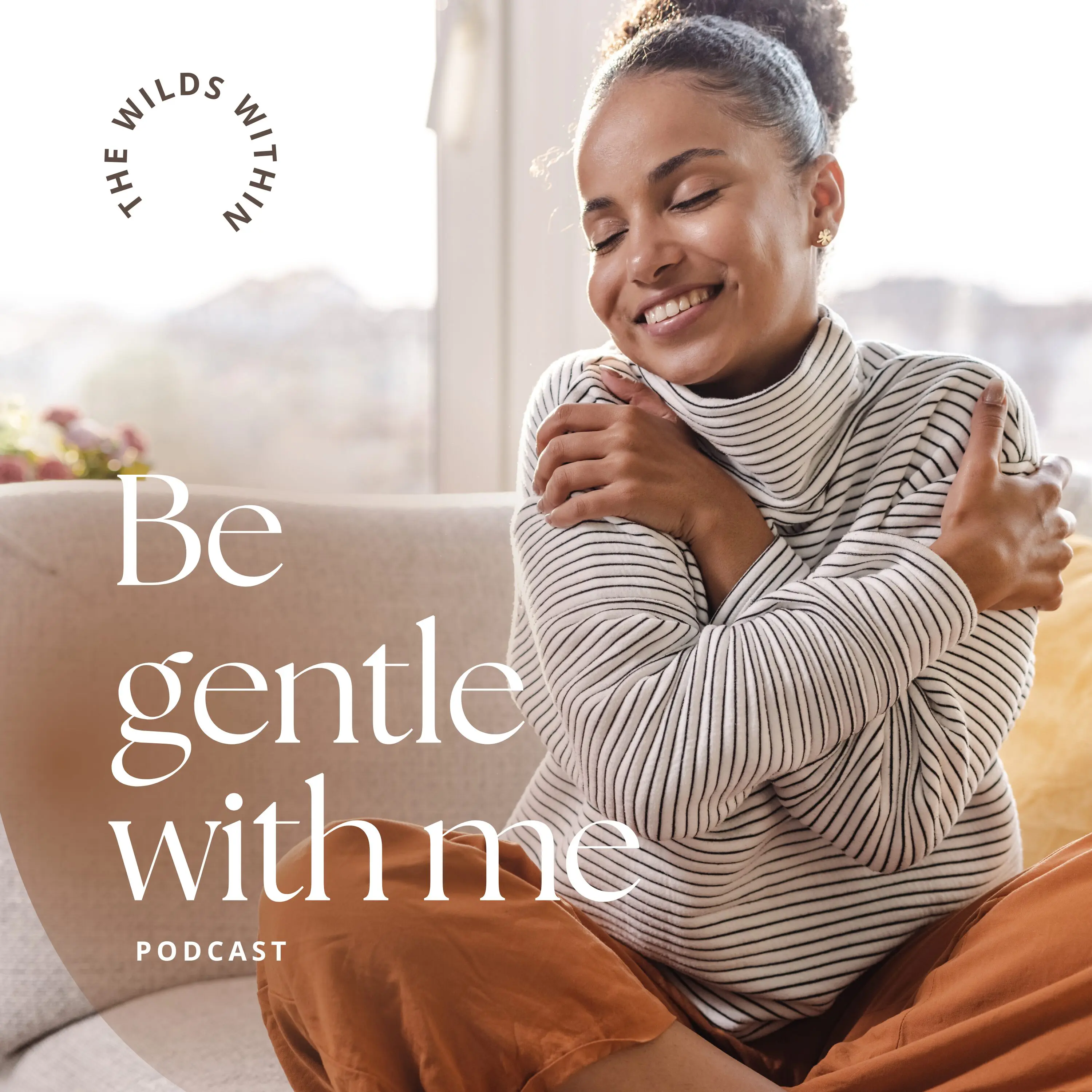 Intro to – Be Gentle With Me Podcast